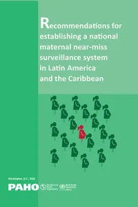 Recommendations for Establishing a National Maternal Near-miss Surveillance System in Latin America and the Caribbean_cover