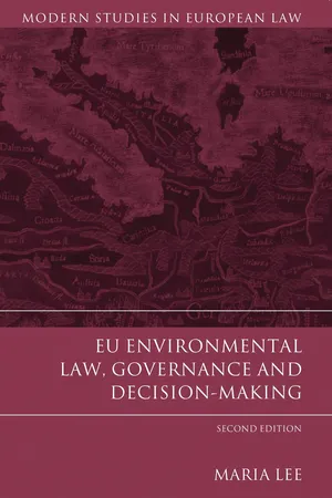 EU Environmental Law, Governance and Decision-Making