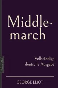 George Eliot: Middlemarch – Vollständige deutsche Ausgabe_cover