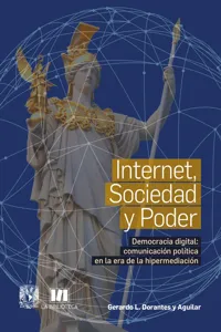 Internet, sociedad y poder. Democracia digital: comunicación política en la era de la hipermediación_cover