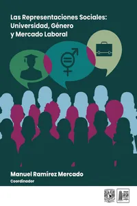 Las representaciones sociales: Universidad, Género y Mercado Laboral_cover