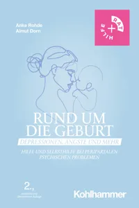 Rund um die Geburt: Depressionen, Ängste und mehr_cover