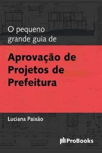 O Pequeno grande guia de Aprovação de Projetos de Prefeitura_cover