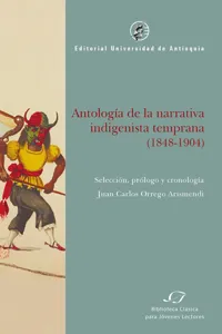 Antología de la narrativa indigenista temprana_cover