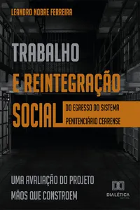 Trabalho e reintegração social do egresso do sistema penitenciário cearense_cover