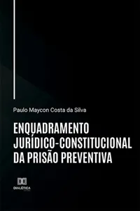 Enquadramento jurídico-constitucional da prisão preventiva_cover