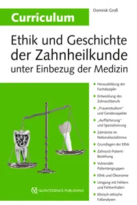 Curriculum Ethik und Geschichte der Zahnheilkunde unter Einbezug der Medizin_cover