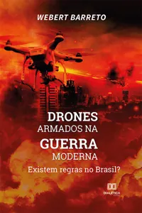 Drones armados na guerra moderna: existem regras no Brasil?_cover