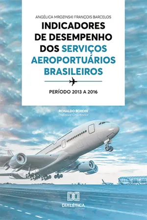 Indicadores de desempenho dos serviços aeroportuários brasileiros