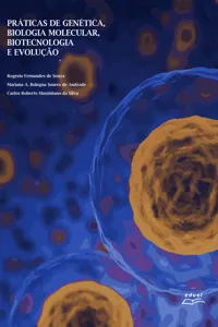Práticas de Genética, Biologia Molecular, Biotecnologia e Evolução_cover