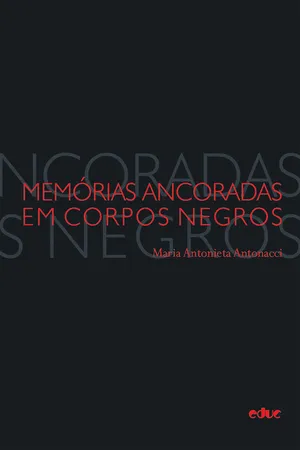 Memórias ancoradas em corpos negros