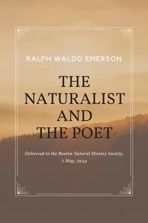 Essays by Ralph Waldo Emerson - The Naturalist and The Poet