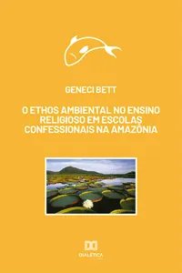 O ethos ambiental no ensino religioso em escolas confessionais na Amazônia_cover