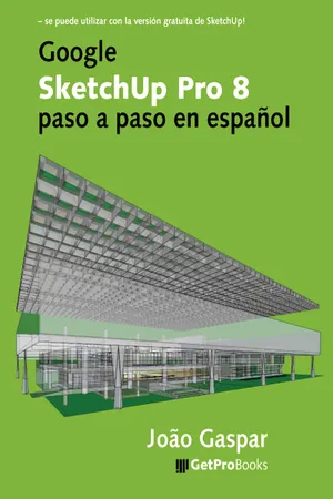 Google SketchUp Pro 8 paso a paso en español