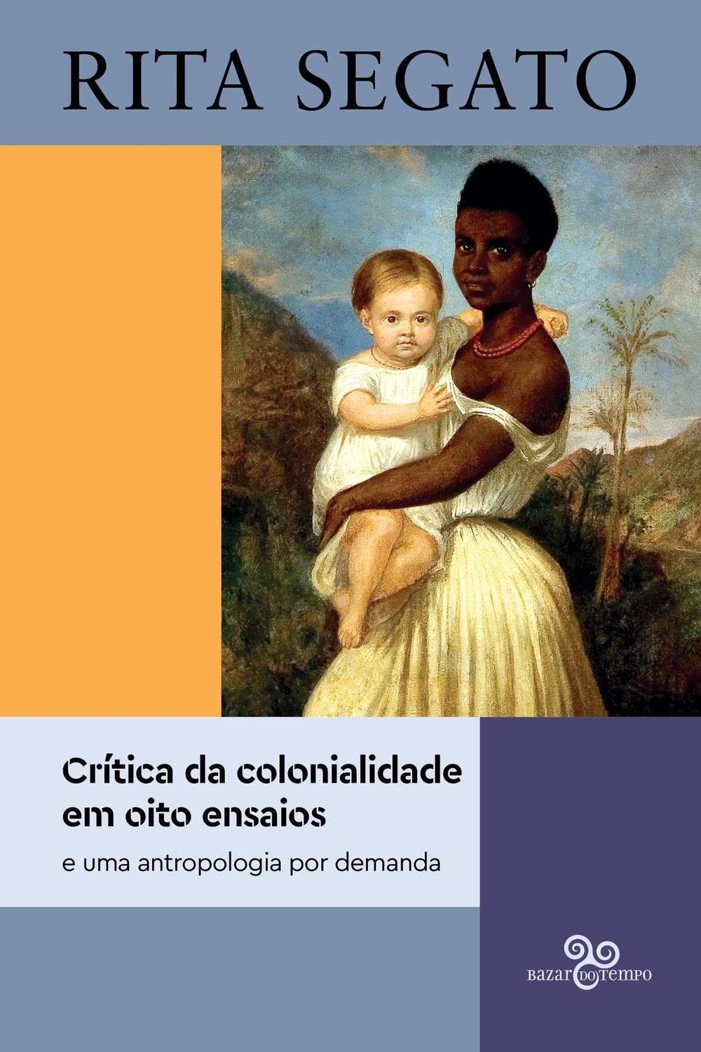 PDF] Crítica da colonialidade em oito ensaios by Rita Segato