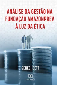 Análise da Gestão na Fundação Amazonprev à Luz da Ética_cover