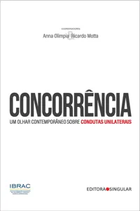 Concorrência: um olhar contemporâneo sobre condutas unilaterais_cover