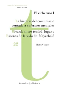 La historia del comunismo contada para enfermos mentales / Ricardo III no tendrá lugar o Escenas de la vida de Meyerhold_cover