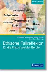 Ethische Fallreflexion für die Praxis sozialer Berufe_cover