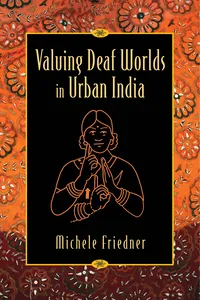 Valuing Deaf Worlds in Urban India_cover