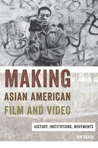 Making Asian American Film and Video_cover