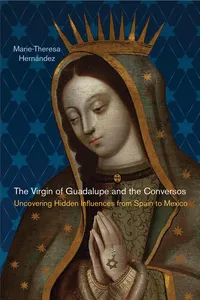 The Virgin of Guadalupe and the Conversos_cover