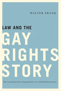 Law and the Gay Rights Story_cover