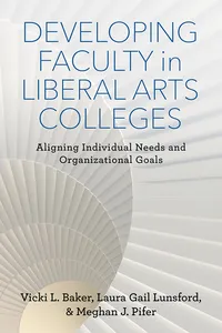 Developing Faculty in Liberal Arts Colleges_cover