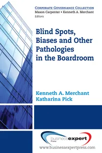 Blind Spots, Biases and Other Pathologies in the Boardroom_cover