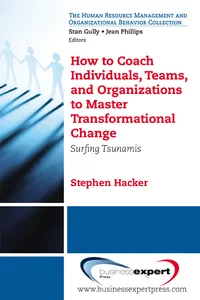 How to Coach Individuals, Teams, and Organizations_cover