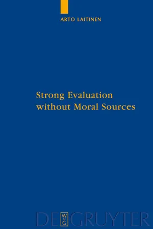 Strong Evaluation without Moral Sources