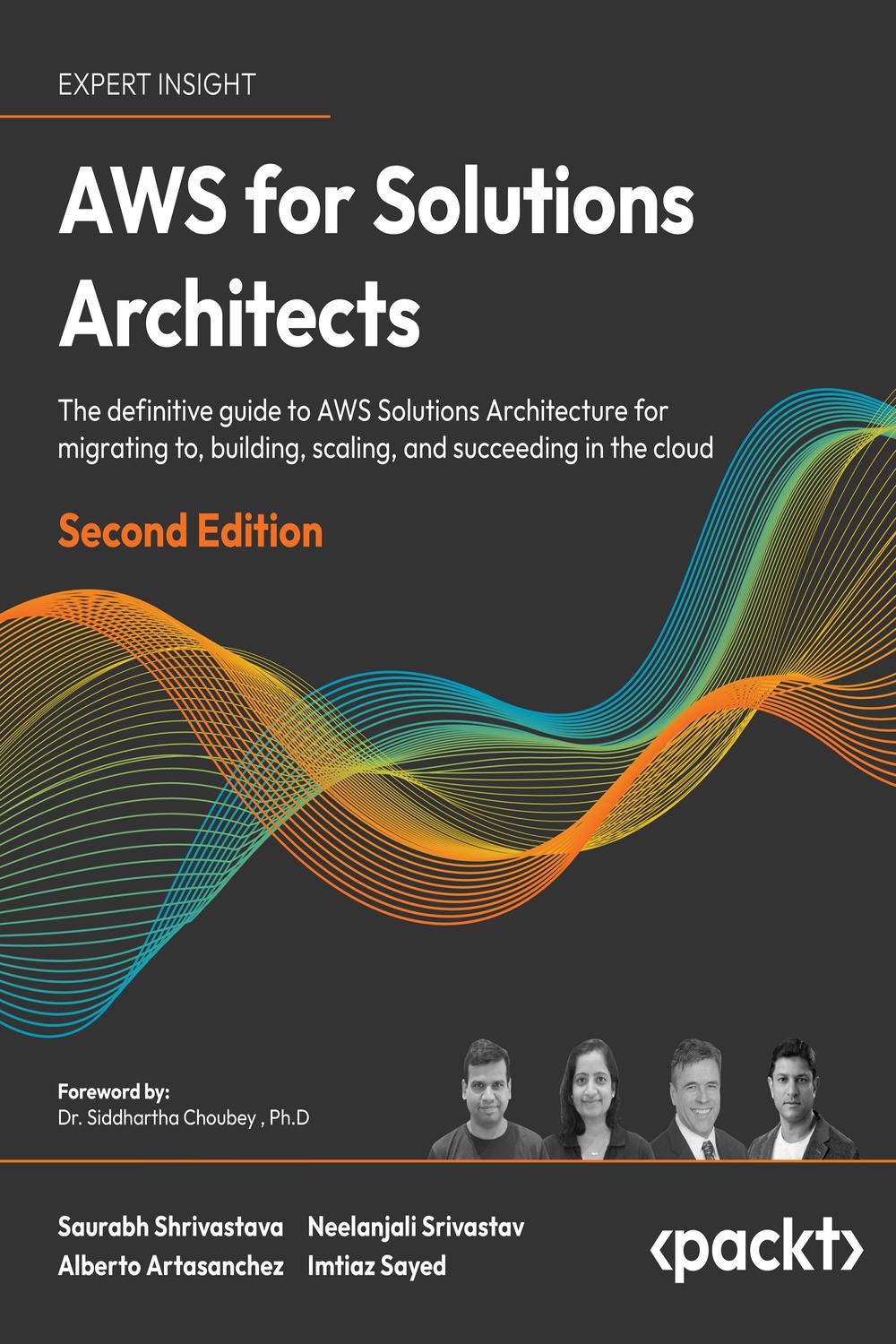 AWS for Solutions Architects: The definitive guide to AWS Solutions Architecture for migrating to， building， scaling， and succeeding in the cloud PDF] AWS for Solutions Architects by Saurabh Shrivastava
