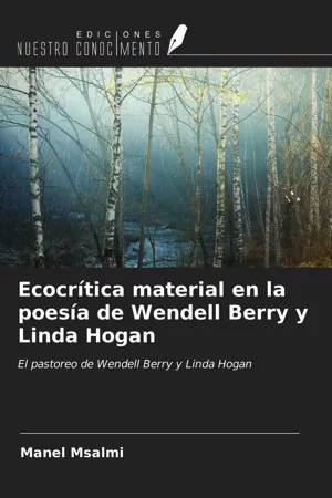 Ecocrítica material en la poesía de Wendell Berry y Linda Hogan