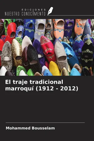 El traje tradicional marroquí (1912 - 2012)