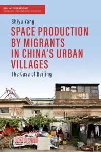 Space Production by Migrants in China's Urban Villages_cover
