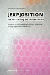 [EXP]OSITION - Die Ausstellung als Existenzweise_cover