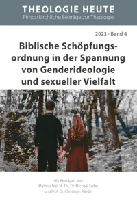 Biblische Schöpfungs­ordnung in der Spannung von Genderideologie und sexueller Vielfalt_cover