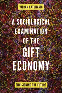 A Sociological Examination of the Gift Economy_cover