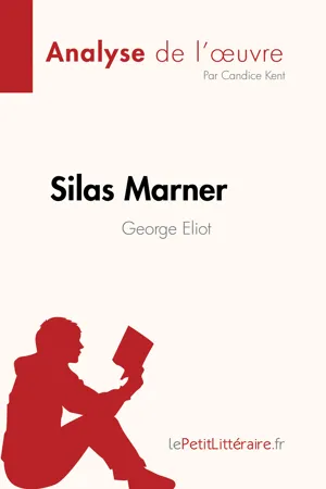 Silas Marner de George Eliot (Analyse de l'œuvre)