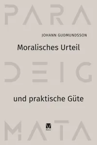 Moralisches Urteil und praktische Güte_cover