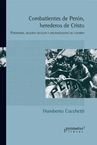 Combatientes de Perón, herederos de Cristo_cover