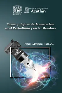 Temas y tópicos de la narración en el periodismo y en la literatura_cover