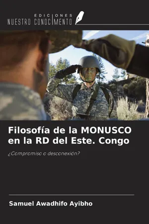 Filosofía de la MONUSCO en la RD del Este. Congo