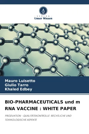 BIO-PHARMACEUTICALS und m RNA VACCINE : WHITE PAPER