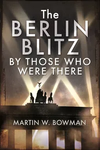 The Berlin Blitz By Those Who Were There_cover