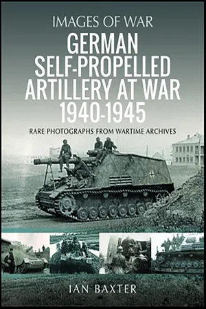 German Self-propelled Artillery at War 1940β1945