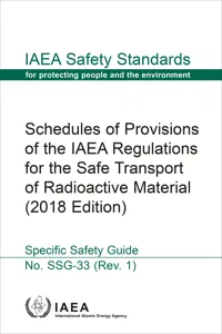 Schedules of Provisions of the IAEA Regulations for the Safe Transport of Radioactive Material_cover