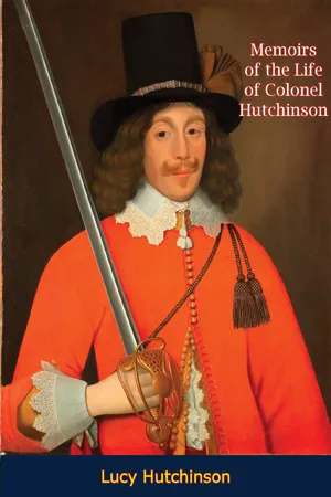 Memoirs of the Life of Colonel Hutchinson