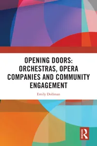 Opening Doors: Orchestras, Opera Companies and Community Engagement_cover