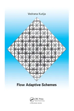 Flow Adaptive Schemes